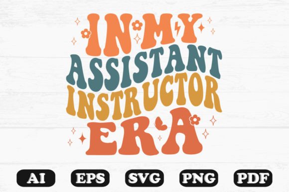 In My Assistant Instructor Era Retro Wav Graphics for Crafts