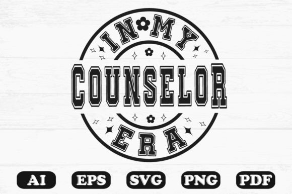In My Counselor Era, Svg T-shirt Design for Graphics and Crafts