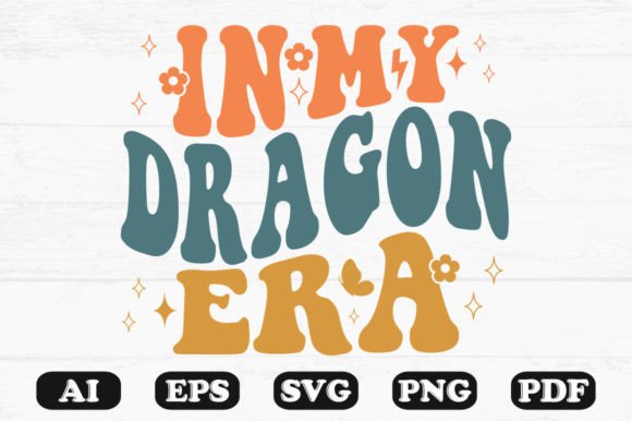 In My Dragon Era Retro Wavy Svg T-shirt for Graphics and Crafts