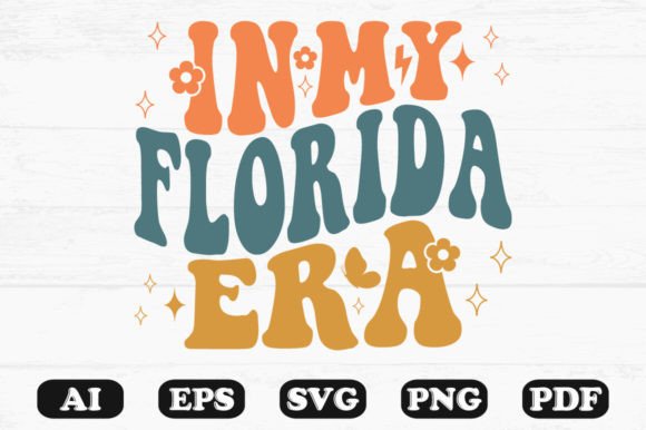 In My Florida Era Retro Wavy Svg for Crafts and Graphics