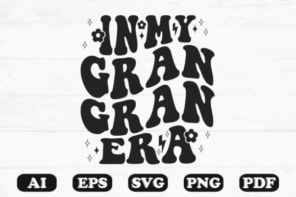In My Gran Era Retro Wavy Svg T-shirt for Graphics and Crafts