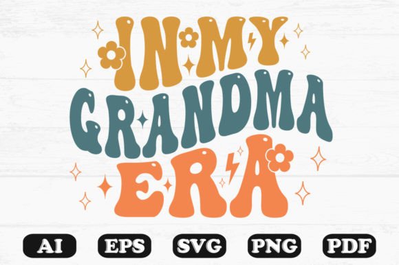 In My Grandma Era Retro Wavy Svg for Graphics and Crafts