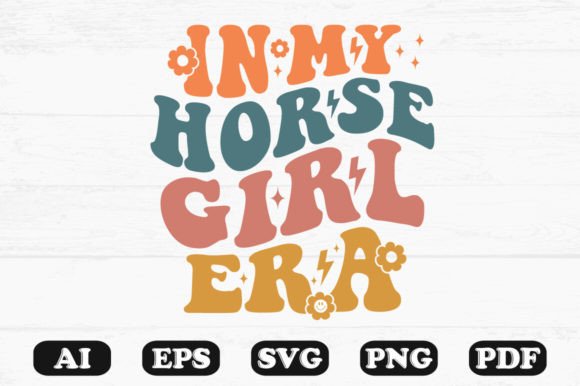 In My Horse Girl Era Retro Wavy Svg for Graphics and Crafts