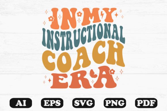 In My Instructional Coach Era Retro Wavy Graphics for Crafts