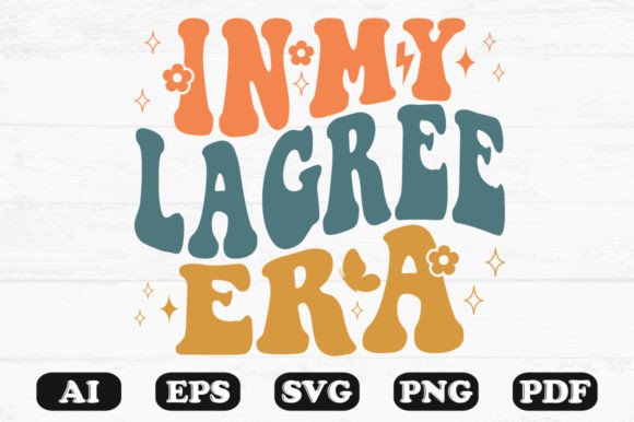In My Lagree Era Retro Wavy Svg for Crafts and Graphics