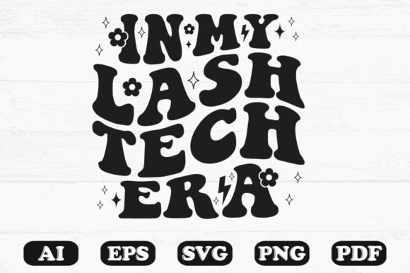 In My Lash Tech Era Retro Wavy Svg for Graphics and Crafts