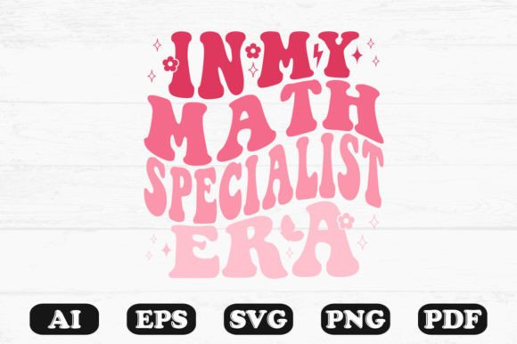In My Math Specialist Era Retro Wavy Svg for Graphics and Crafts