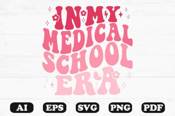 In My Medical School Era Retro Wavy Svg for Graphics and Crafts