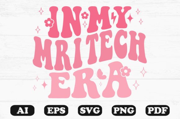 In My MRI Tech Era Retro Wavy Svg for Crafts and Graphics