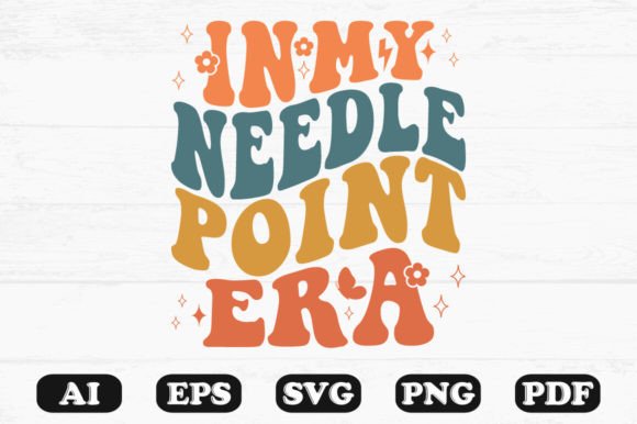 In My Needle Point Era Retro Wavy Svg for Crafts and Graphics