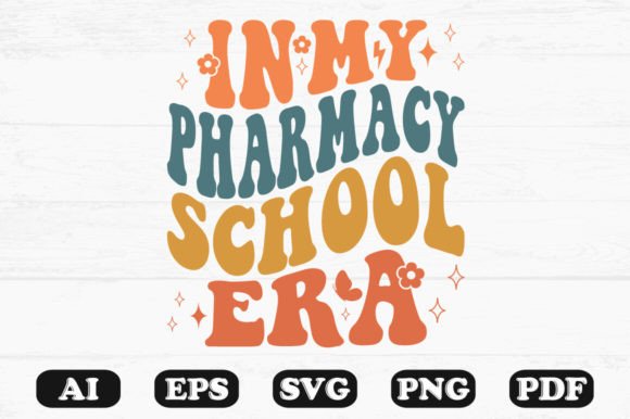 In My Pharmacy School Era Retro Wavy Svg for Crafts and Graphics