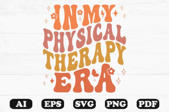 In My Physical Therapy Era Wavy Svg for Crafts and Graphics