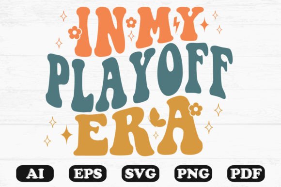 In My Playoff Era Retro Wavy Svg Graphics for Crafts