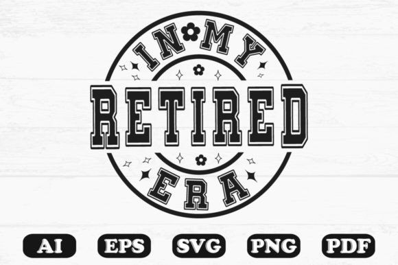 In My Retired Era Svg T-shirt: A Graphics and Crafts Review