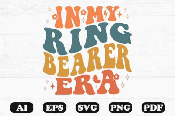 In My Ring Bearer Era Retro Wavy Svg for Graphics and Crafts