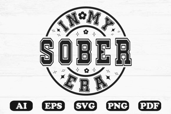 In My Sober Era Svg T-shirt Design Graphics for Crafts