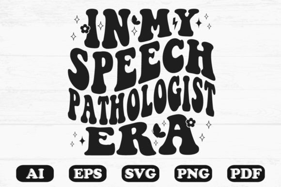 In My Speech Pathologist Era Retro Wavy Graphics for Crafts