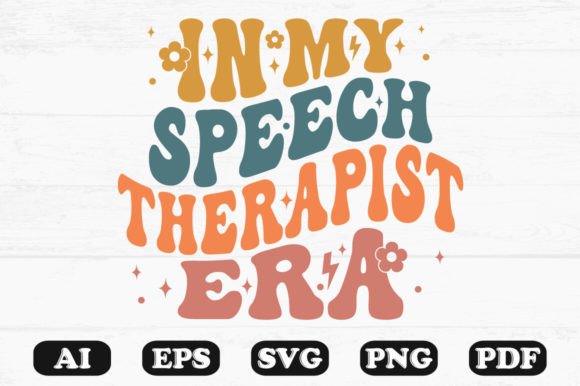 In My Speech Therapist Era Retro SVG Graphics for Crafts