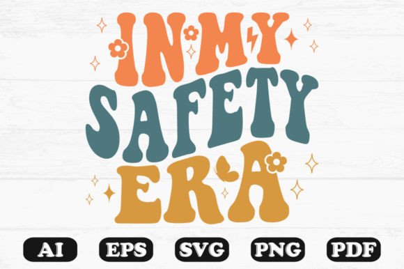 N My Safety Era Retro Wavy Svg T-shirt for Crafts and Graphics